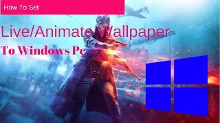 Set AnimatedLive Wallpaper in Windows 10 [upl. by Nospmoht]