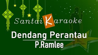 Karaoke Dendang Perantau Pramlee [upl. by Anaiv]