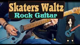 The Skaters Waltz  Rock Guitar Arrangement [upl. by Opal]