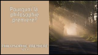 Pourquoi la philosophie première ⎮ Philosophie première S2 E1 [upl. by Neemsaj769]