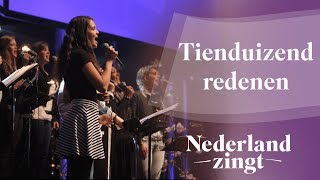 Tienduizend redenen  Nederland Zingt [upl. by Atlee13]