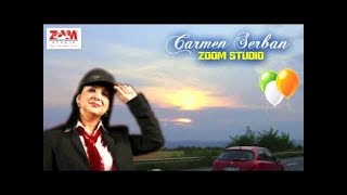 CARMEN SERBAN  MULTI AR VREA SA MA DOBOARE ZOOM STUDIO [upl. by Ashok]