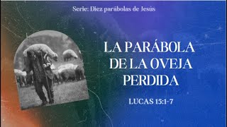 Parábola de la oveja perdida Lucas 1517 [upl. by Shere398]