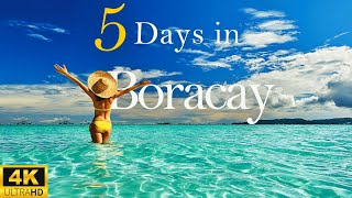 How to Spend 5 Days in BORACAY Philippines  The Ultimate Guide [upl. by Valer]