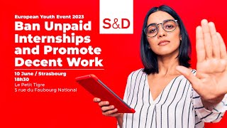 SampD European Youth Event  Ban Unpaid Internships and Promote Decent Work [upl. by Nibur199]