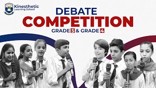 Debate Competition  Grade 4 amp Grade 5 Students Shine  Kinesthetic Learning School [upl. by Merchant524]