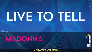 Live To Tell  Madonna KARAOKE [upl. by Teevens659]