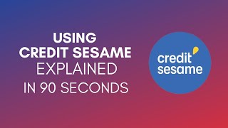 How To Use Credit Sesame 2024 [upl. by Goldwin868]