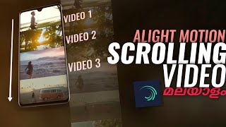 SCROLLING VIDEO in ALIGHT MOTION  Video STATUS Editing Malayalam Tutorial [upl. by Petrick961]