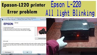 Epson L220 printer problem is quotErrorquotFix Epson Red Light Blinking L220 All Lights Blinking Error [upl. by Adnaval]