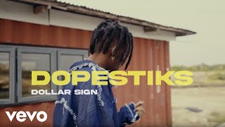 Dopestiks  Dollar Sign Official Visualizer [upl. by Acul]