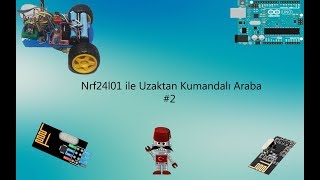 NRF24L01 İle Uzaktan Kumandalı Araba 2  Arduino nRF24L01 Uzaktan Kontrol [upl. by Ahseiuqal474]