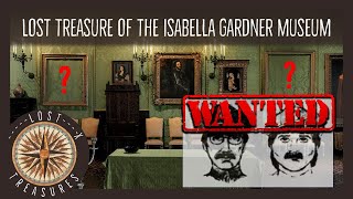 The Largest Art Heist in History  The Lost Treasure of the Isabella Stewart Gardner Museum [upl. by Yager]