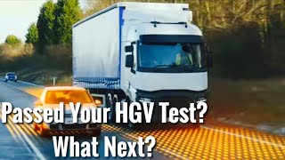 You’ve passed your HGV Test Now what [upl. by Gilder]