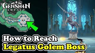 How to Reach Legatus Golem Boss Genshin Impact Fragment of a Golden Melody [upl. by Wakeen]