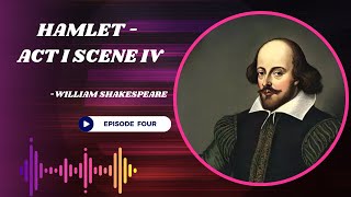 Hamlet  Act I Scene iv  Part 4 🎭 Shakespeare Hamlet ClassicLiterature  Ep  4 [upl. by Eanrahs293]