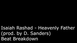 beat breakdown Isaiah Rashad  Heavenly Father prod D Sanders [upl. by Betty]