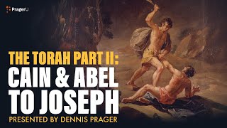 The Torah Part II Cain amp Abel to Joseph  5 Minute Videos  PragerU [upl. by Aitel]