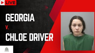 Georgia v Chloe Driver  Day 4  Baby Momma Killer Murder Trial [upl. by Ecaroh660]