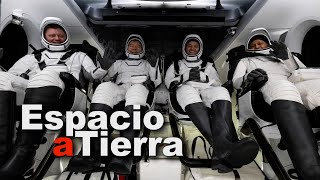 Espacio a Tierra  El regreso de Crew8  25 de octubre de 2024 [upl. by Virgie]