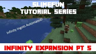 Slimefun Tutorials  Infinity Expansion Part 5  Infinity Ingots [upl. by Blanchette]