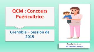 QCM  Concours Puéricultrice  Grenoble – Session de 2015 [upl. by Assilrac680]