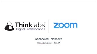 Connected Telehealth Thinklabs and Zoom [upl. by Magnum174]