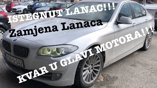 BMW 520d F10 20d N47 2011god ZAMJENA LANACA  ISTEGNUT LANAC  KVAR U GLAVI MOTORA [upl. by Aynotel]