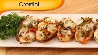 Crostini  Toasted Bread With Vegetable And Cheese Topping  Italian Recipe By Ruchi Bharani [upl. by Aicenek133]