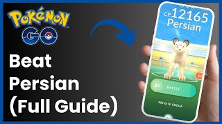 How to Beat Persian In Pokemon Go [upl. by Cristian]