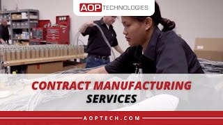 AOP Technologies  Contract Manufacturing Services [upl. by Ayikan218]