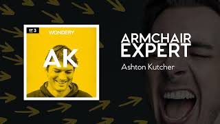 Ashton Kutcher  Armchair Expert with Dax Shepard [upl. by Hemetaf]