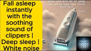 Relax and drift off to sleep with calming clipper sounds Deep sleep White noise [upl. by Eyram]