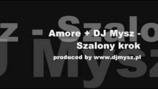 Amore  DJ Mysz  Szalony krok [upl. by Eycats233]