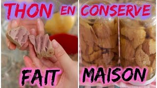 Thon en Conserve Fait Maison  Yummy Français [upl. by Stoeber]