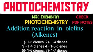 Addition reaction in olefins amp alkenesReactionMechanism photochemistry mscchemistrynotes notes [upl. by Tankoos559]