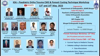 IOA  Paediatric Ortho Trauma CME amp Ponseti Casting Technique Workshop [upl. by Jaquiss]