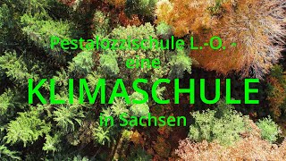 Die Pestalozzischule LO  eine KLIMASCHULE in Sachsen [upl. by Aneerak]