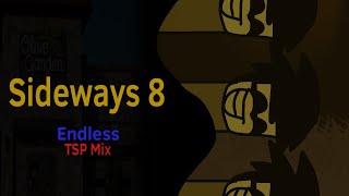 Sideways 8  Endless TSP Mix [upl. by Jamie688]