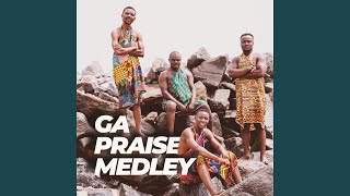 Ga Praise Medley Remix [upl. by Krebs797]