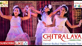 Bulbul Pakhi Moyna Tiye  Dance  Chitralaya Ananda Utsav [upl. by Sabine]