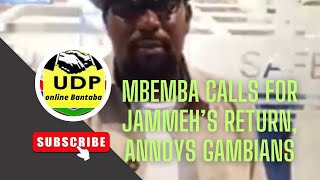 Mbemba Drammeh Sparks Public Anger With Call For Jammehs Return Tonyakesso Bantaba Responds [upl. by Dori302]