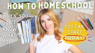 How to Start Homeschool when you dont know what to do  You can start TODAY [upl. by Killion]