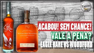 ELE É BRUTAL EAGLE RARE VS WOODFORD RESERVE  QUEM LEVA ESSA [upl. by Oriole]