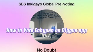 How to Vote Enhypen from Diggus app Voting time Nov 11 to Nov 15 [upl. by Elmore797]