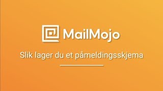 MailMojo epostlister Slik lager du et påmeldingsskjema til din nettside [upl. by Ginger]