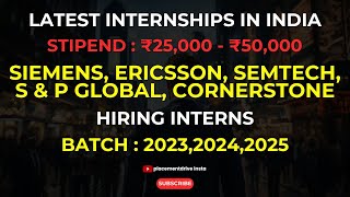 SIEMENS ERICSSON SampP GLOBAL CORNERSTONE SEMTECH Hiring Interns  SDE Intern FullStack Intern [upl. by Anik]