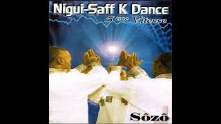 Souvenir  NIGUI SAFF K DANCE  Sozo  5ème vitesse [upl. by Oelgnaed]