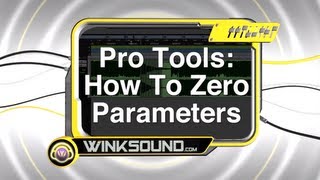 Pro Tools How To Zero Parameters  WinkSound [upl. by Sup]