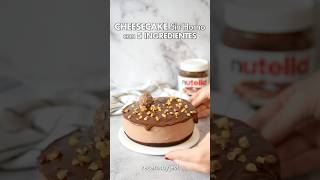 CHEESECAKE de NUTELLA Sin Horno con 5 Ingredientes 🍫❤️ postresfaciles cheesecake nutella receta [upl. by Eibob]